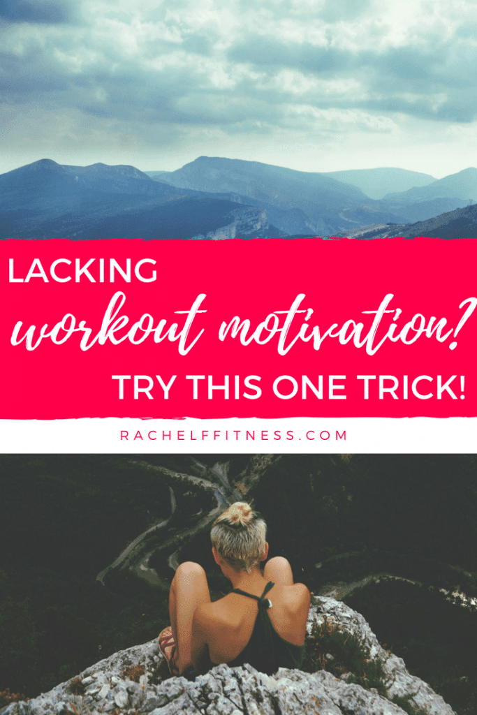 Do you struggle to make time for exercise? Do you lack workout motivation? Learn this one trick for finding all the motivation you need to reach your goals! | Rachel Freebairn Fitness | Fitness Motivation | Motivational Quotes | #motivation #workouttips #workoutmotivation